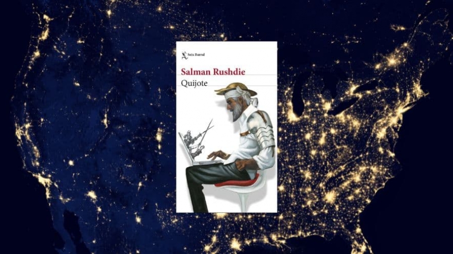reseña de la novela Quijote de Salman Rushdie